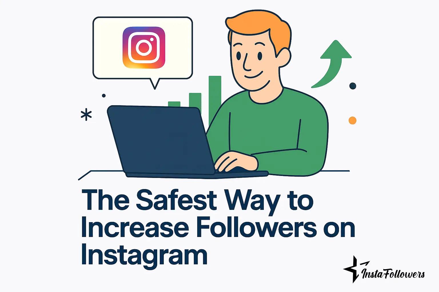 The Safest Way to Increase Followers on Instagram InstantFollowers